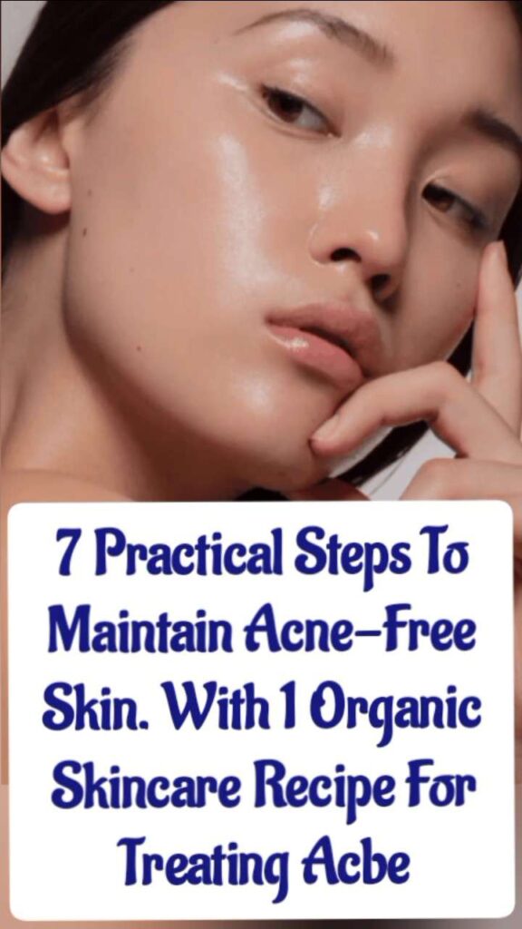 Acne skin face: Steps to Maintain Acne-Free Skin 