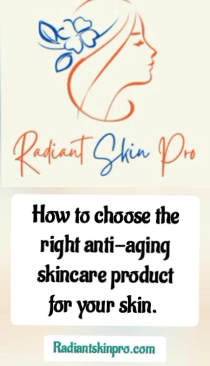 How To Choose the Right Anti-aging Skincare Product